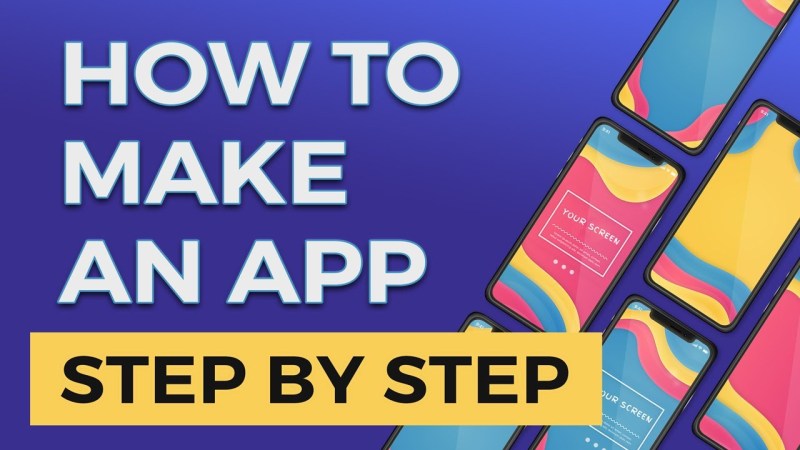 How to Create an App? Fully Explained